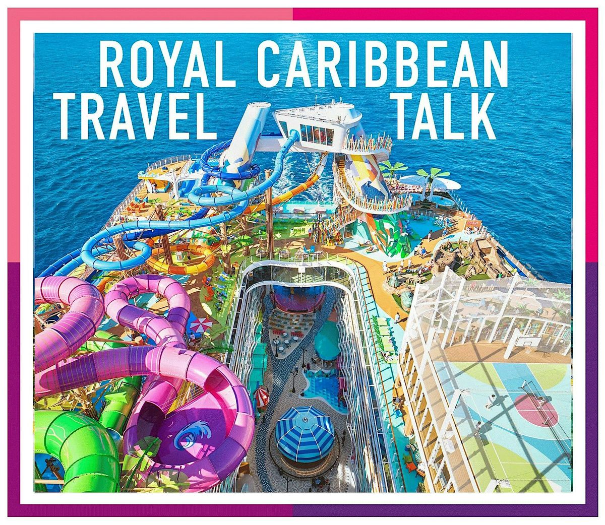 Royal Caribbean Travel Talk