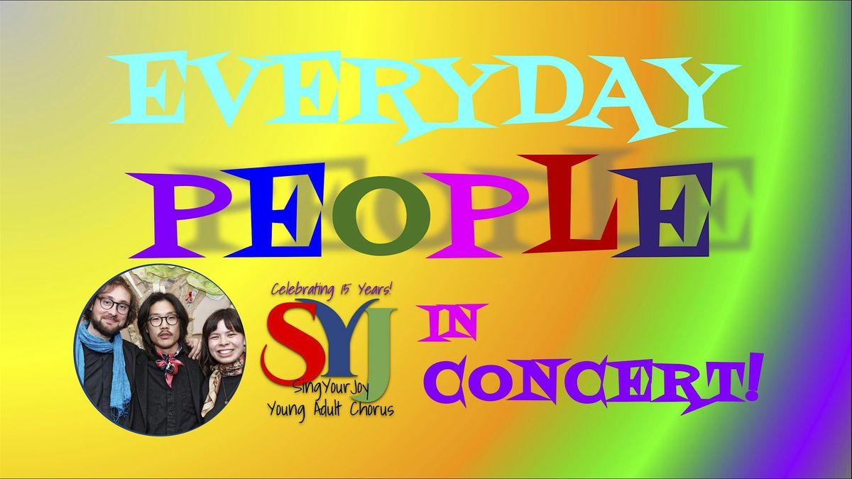 Everyday People - SingYourJoy in Concert