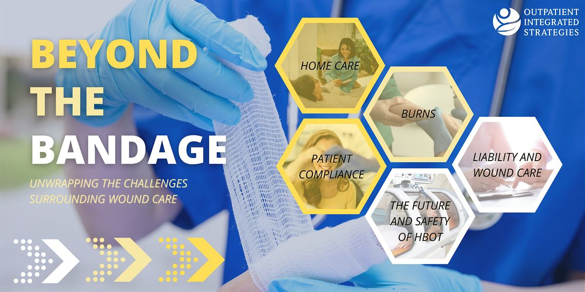 Advanced Wound Therapeutics Symposium - Beyond the Bandage