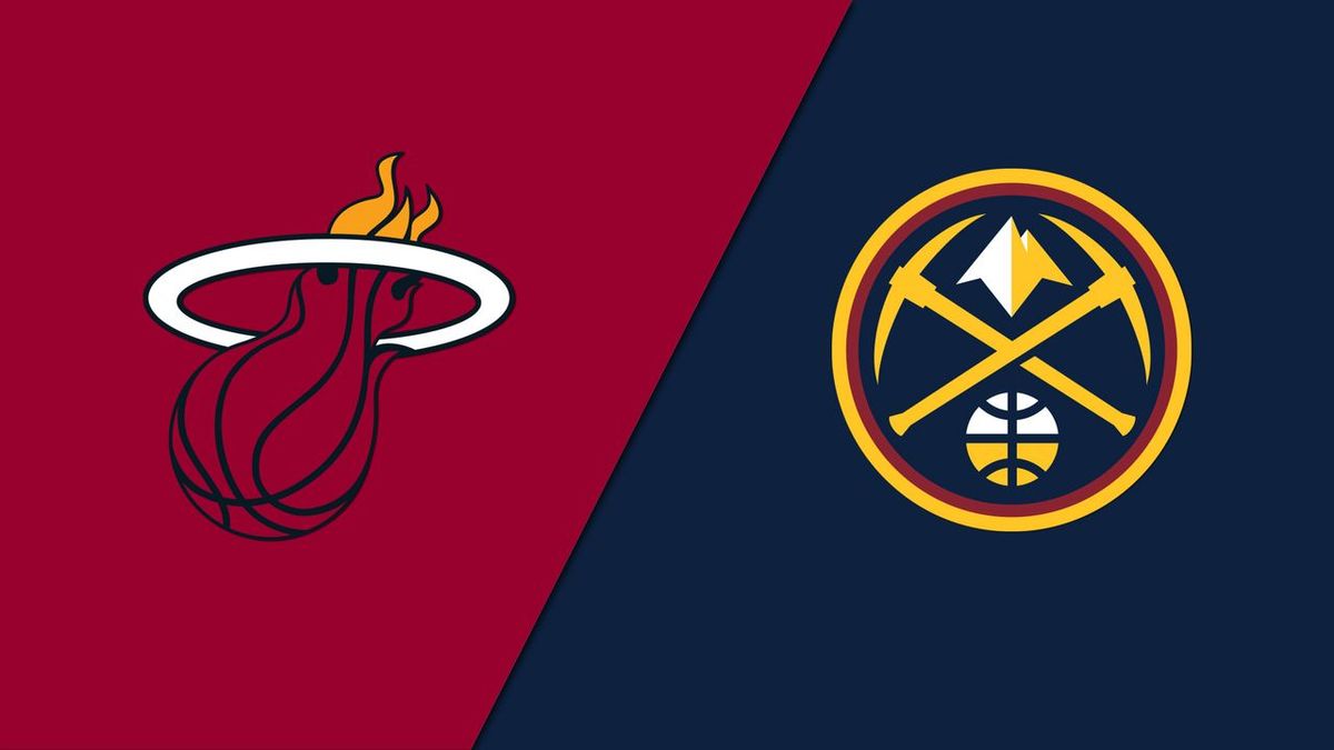 Miami Heat vs. Denver Nuggets