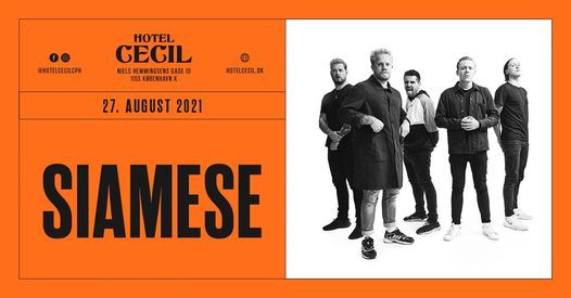 Siamese @Hotel Cecil, K\u00f8benhavn [ekstrakoncert - flyttet til kl. 21.00]