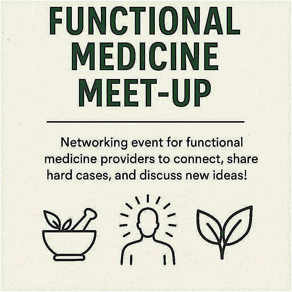 Monthly Functional Medicine Meet Up