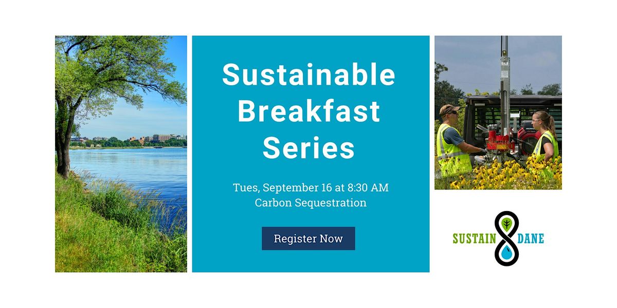 September Sustainable Breakfast Series: Carbon Sequestration