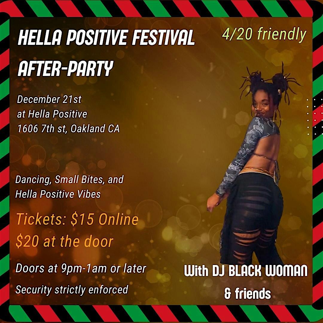 The Official After Party for The Hella Positive Holiday Festival