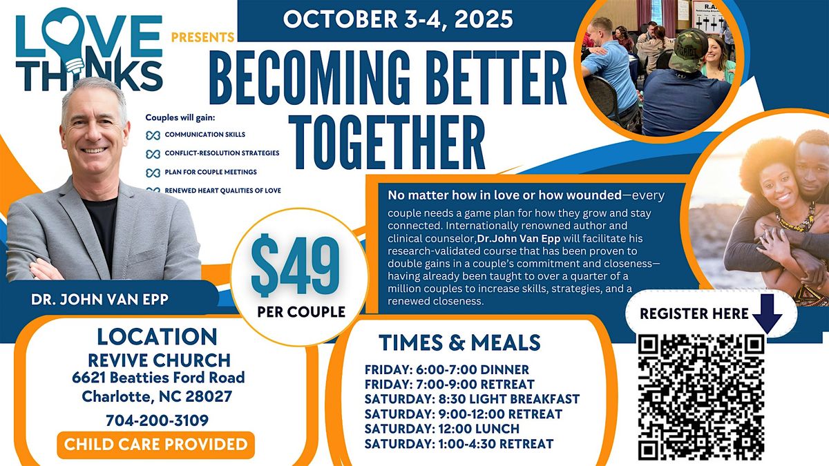 BECOMING BETTER TOGETHER MARRIAGE RETREAT! Hosted by Revive Church