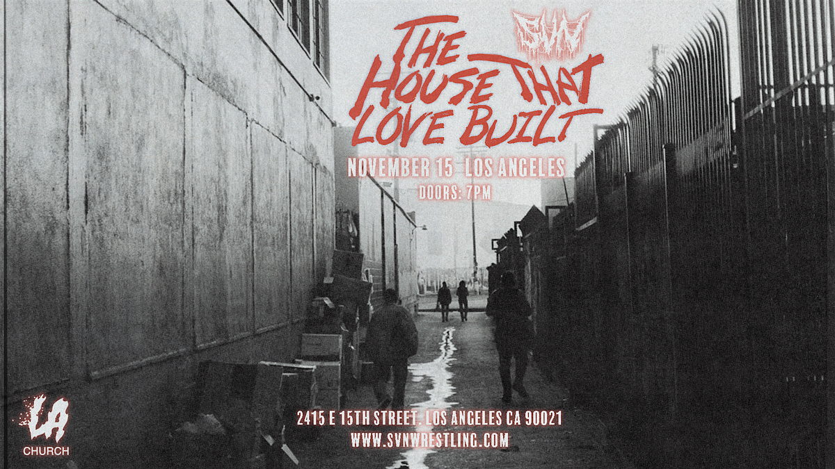 SVN Wrestling: The House That Love Built