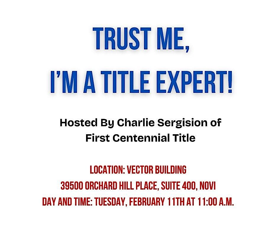 Trust me, I'm a title expert!