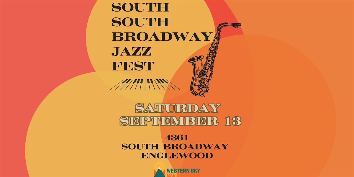 South South Broadway Jazz Fest