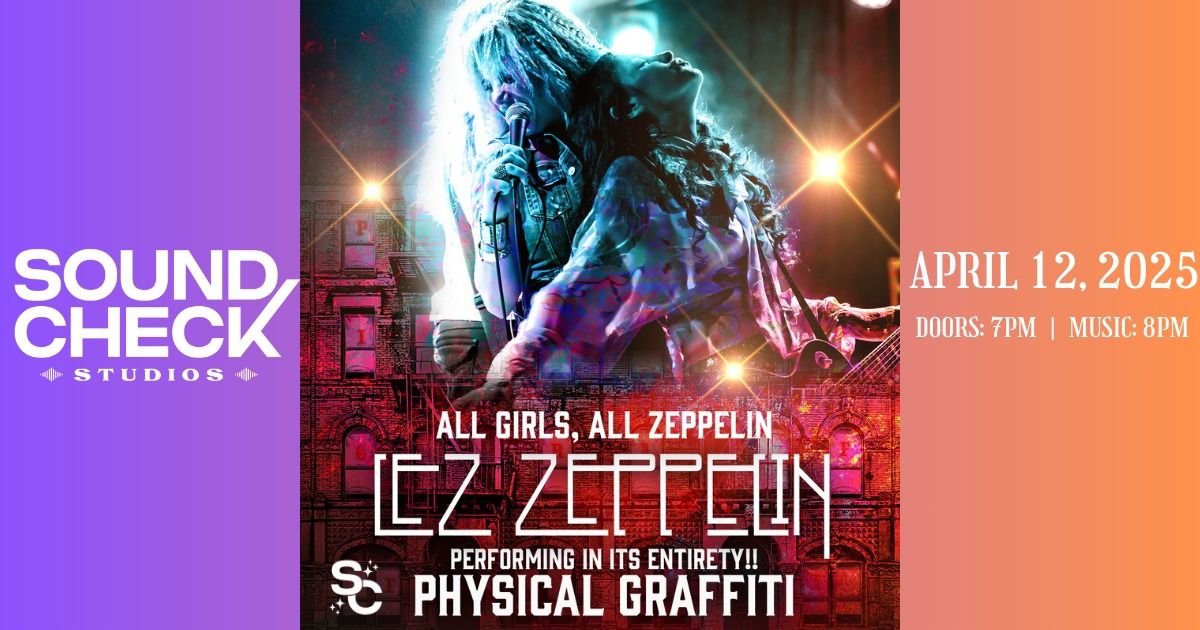 Lez Zeppelin performing PHYSICAL GRAFFITI in its entirety + More - 50th Anniversary Celebration