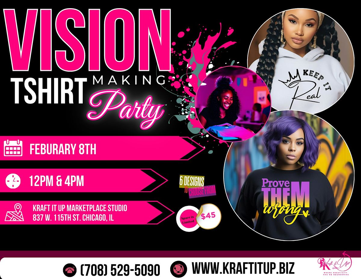 Vision T-Shirt Making Party