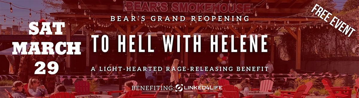 Bear\u2019s Smokehouse Grand Reopening: To Hell with Helene!