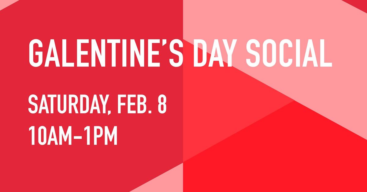 Galentine's Day Social