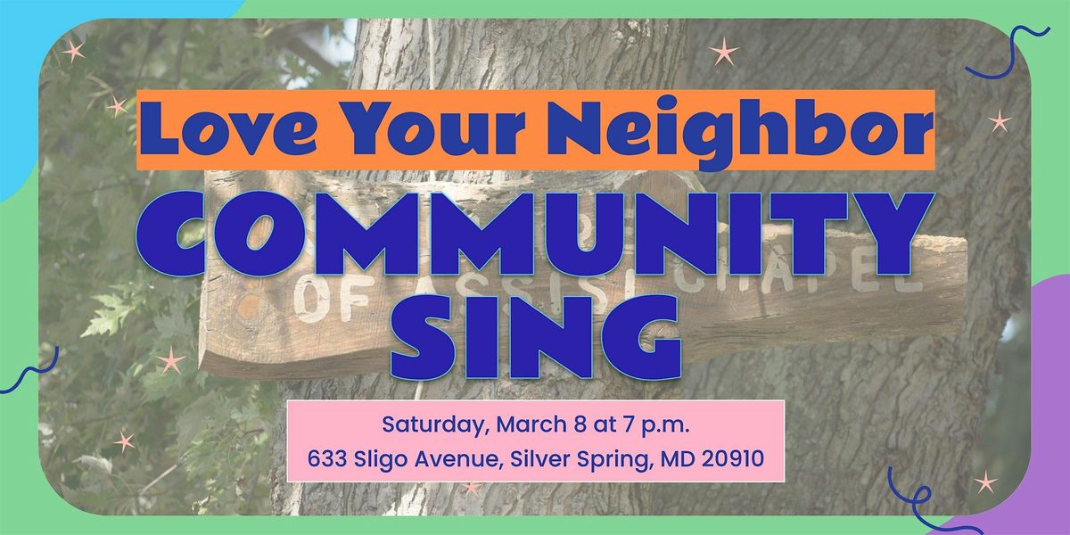 Love Your Neighbor Community Sing