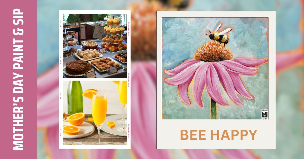 Mother's Day Paint and Sip Brunch - Bee Happy (Brookfield)