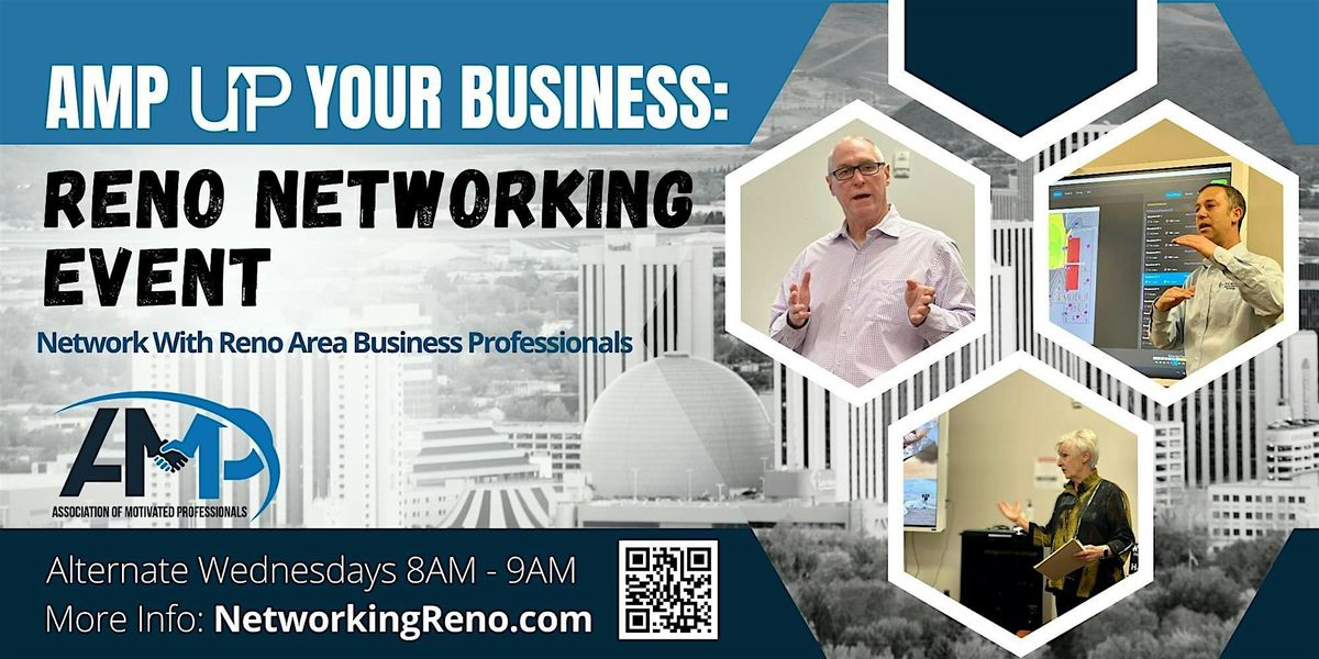 AMP Up Your Business: Reno Networking Event- Speaker: Garrett Stewart