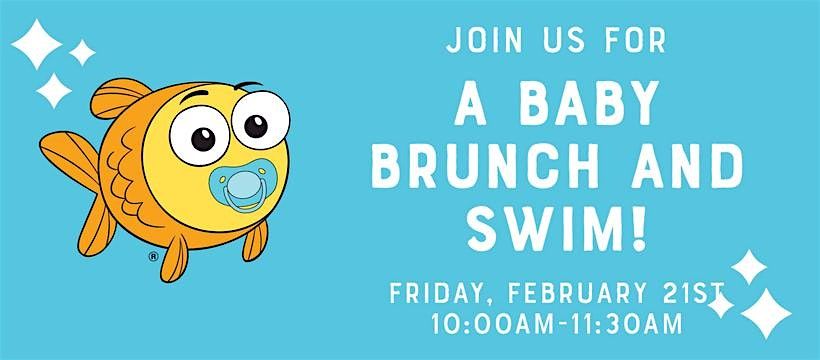 Baby Brunch & Swim!