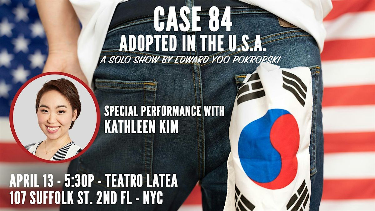 Case 84: Adopted in the U.S.A. - w\/ Kathleen Kim