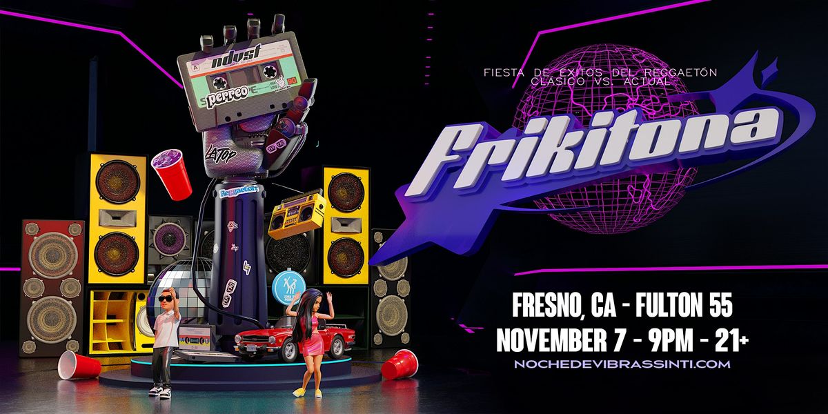 FRIKITONA | OLD SCHOOL REGGAETON & NEW HITS PARTY (21+)