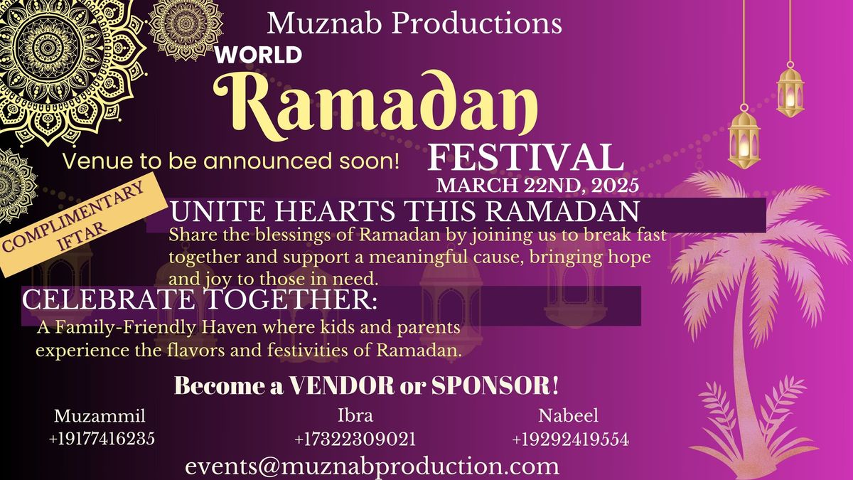 World Ramadan Festival (March 22nd 2025)