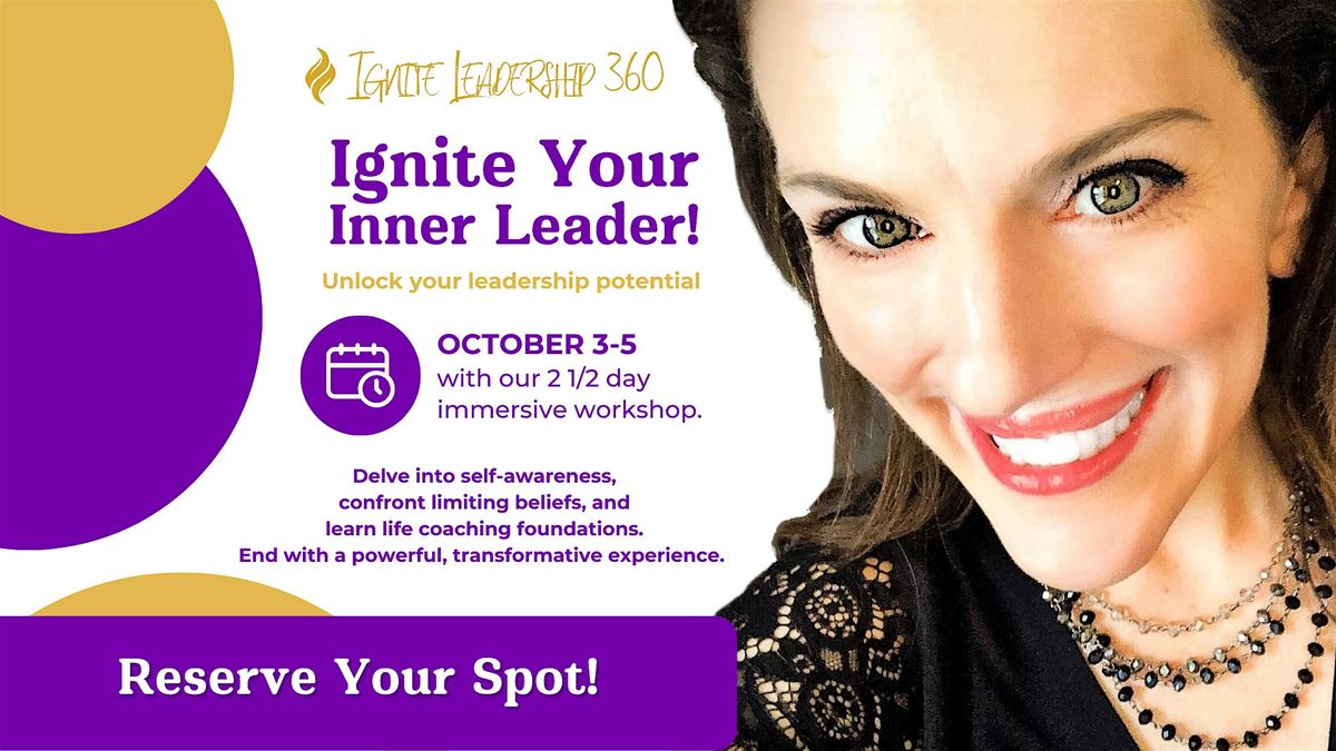 Ignite Your Inner Leader Weekend [October 3-5]