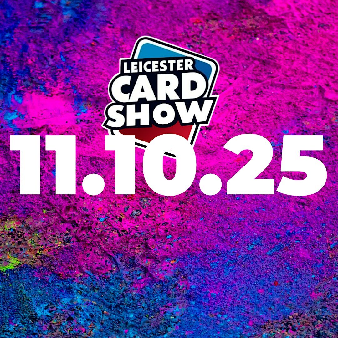 LEICESTER CARD SHOW