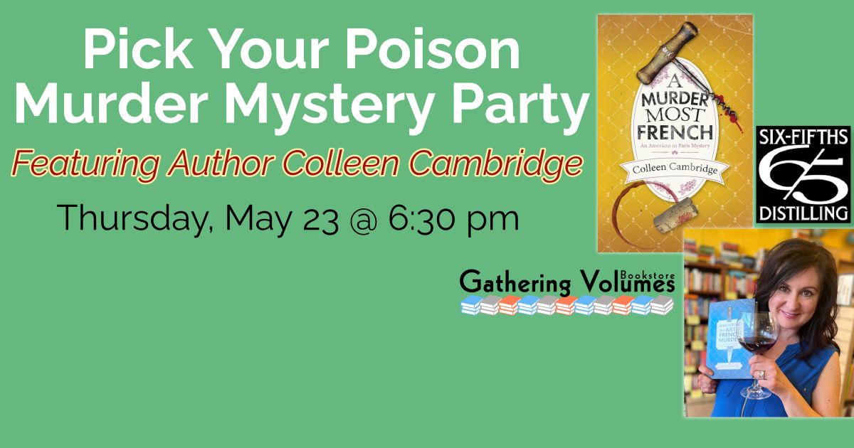 Pick Your Poison Murder Mystery Party with Colleen Cambridge!