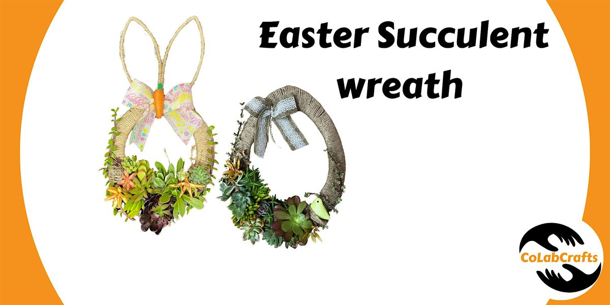 Easter Succulent Wreath