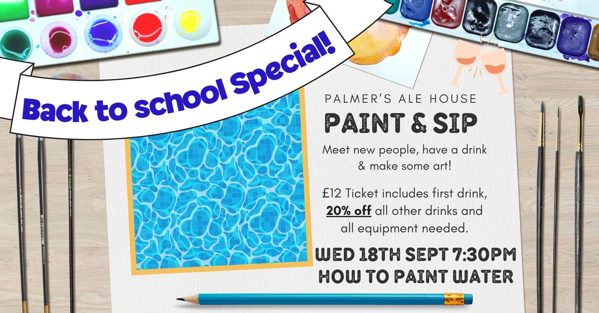 Paint & Sip BACK TO SCHOOL SPECIAL - How to Paint Water