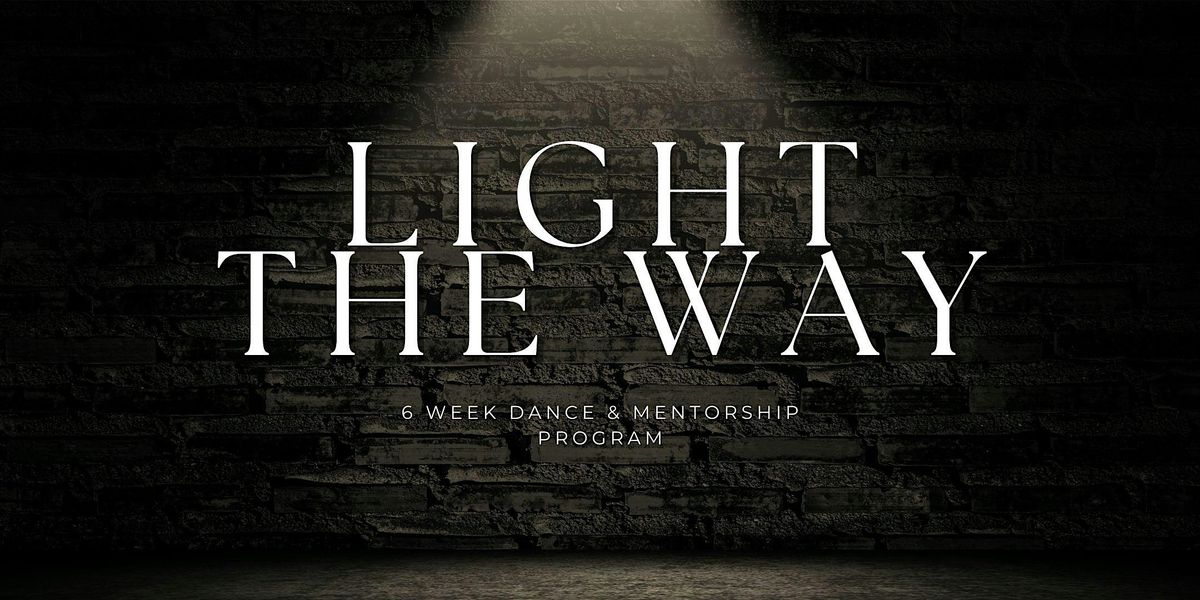 Durham Region Youth Dance & Mentorship \u2013 Light the Way