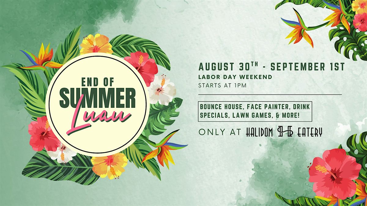 End of Summer Luau at Halidom Eatery