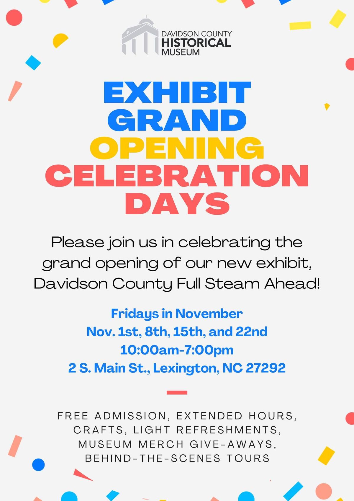 Exhibit Grand Opening Celebration Days