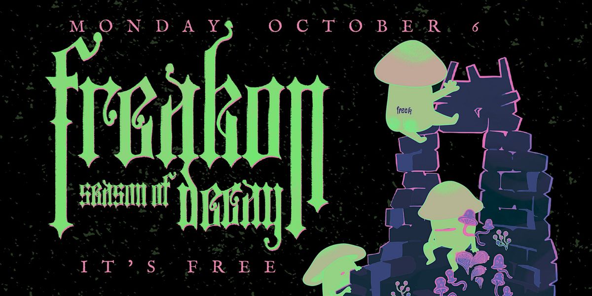 FREAKON 2025 - SEASON OF DECAY