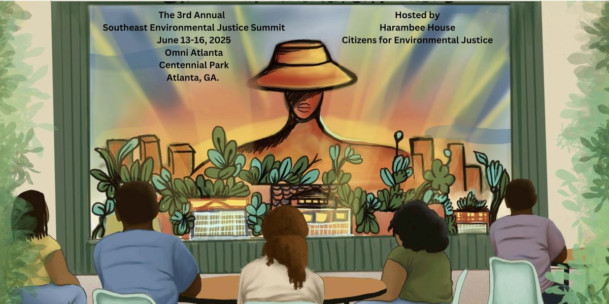 The 3rd Annual Southeast Environmental Justice Summit