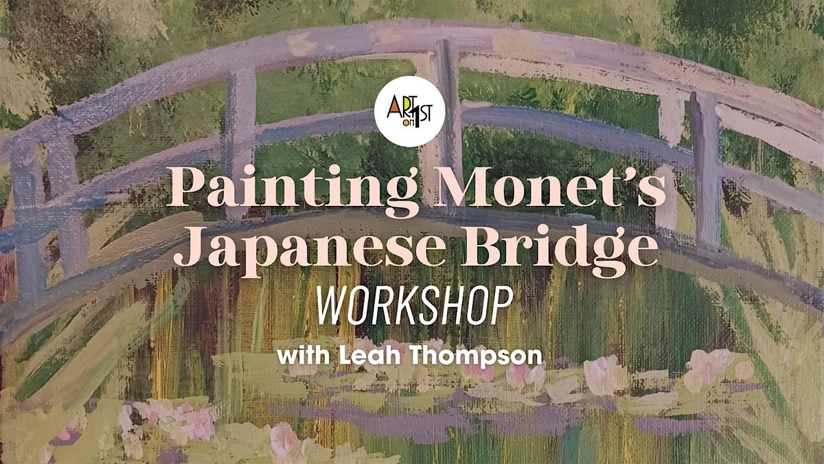 Painting Monet's Japanese Bridge