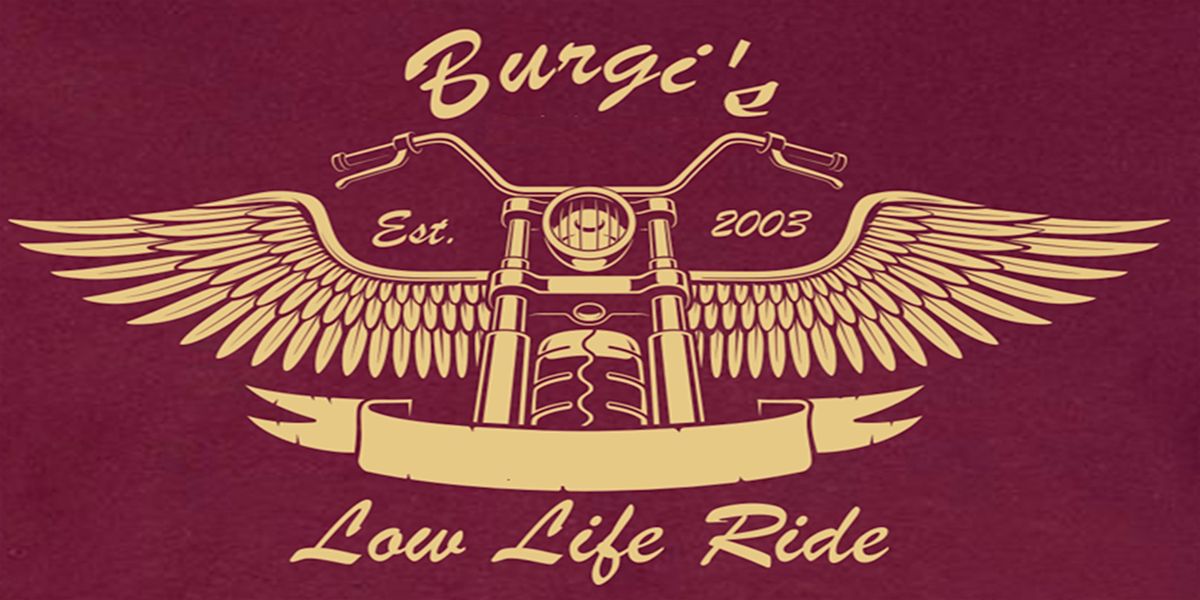 22nd Annual Burgi's Low Life Ride