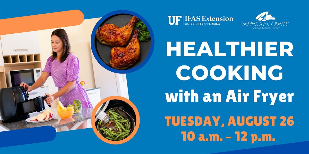 Healthier Cooking with an Air Fryer