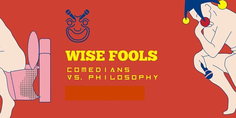 Wise Fools Comedy in English: Comedians vs. Philosophy