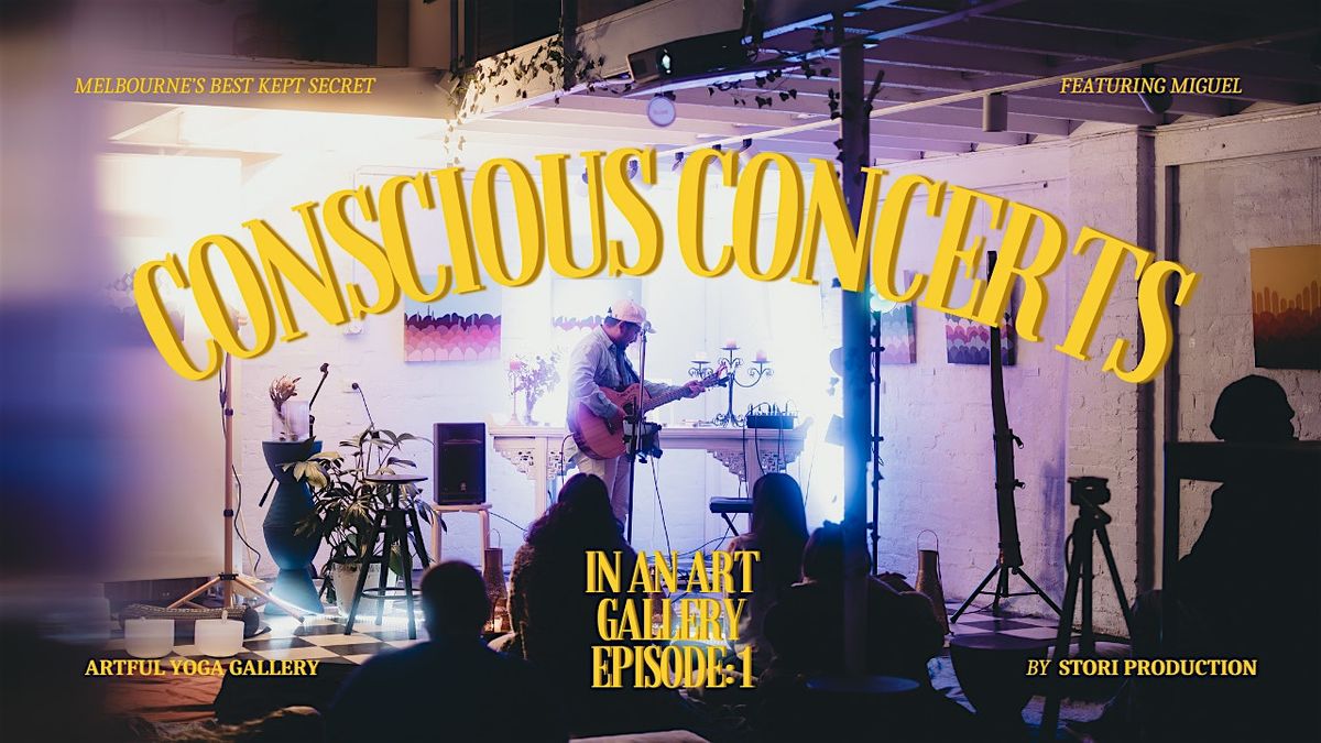 Conscious Concerts in an Art Gallery