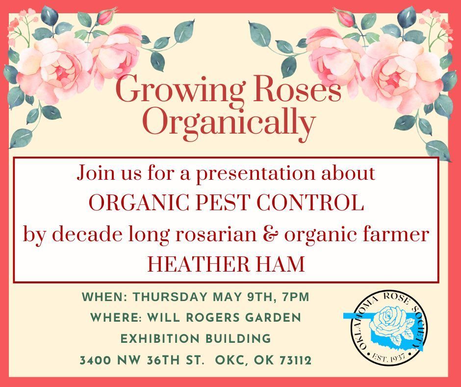 Oklahoma Rose Society- Organic Pest Control
