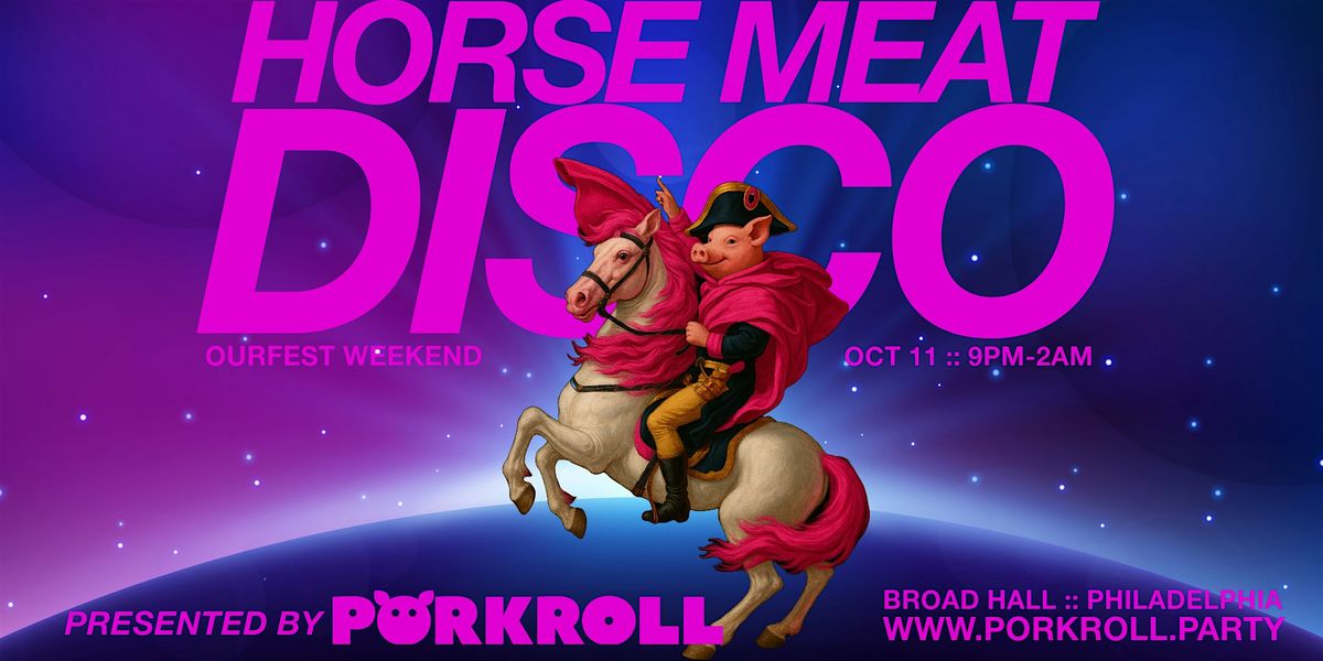 Porkroll Presents Horse Meat Disco