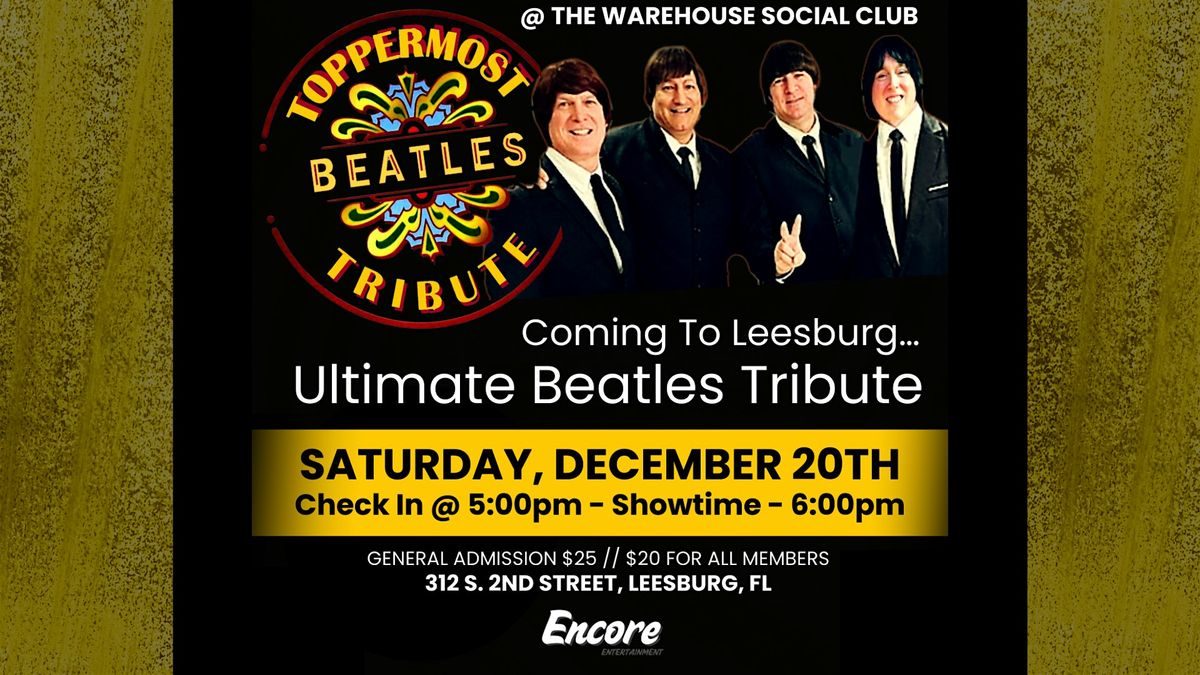Toppermost Beatles @ The Warehouse - Leesburg (Ultimate Beatles Tribute)