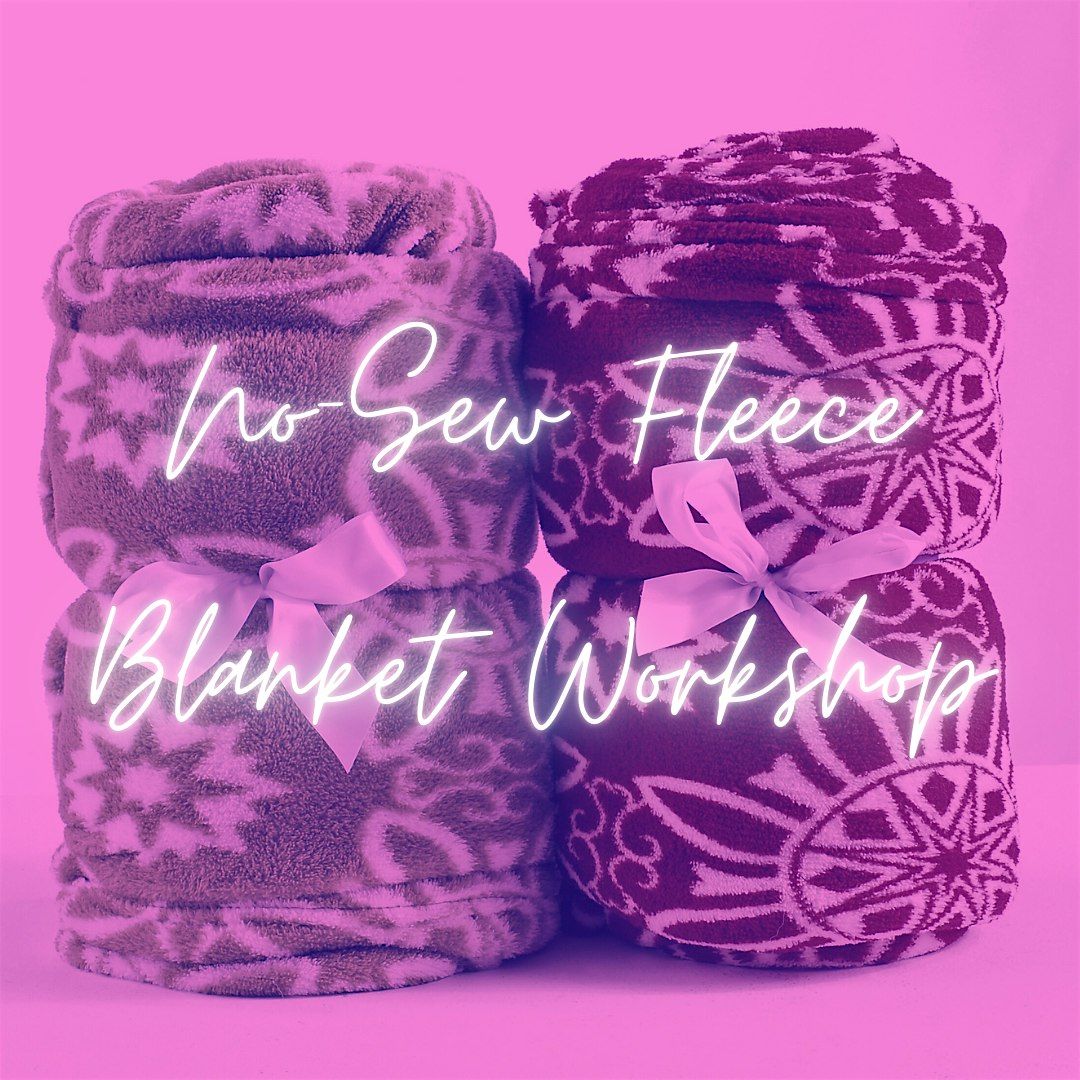 No-Sew Fleece Blanket Workshop