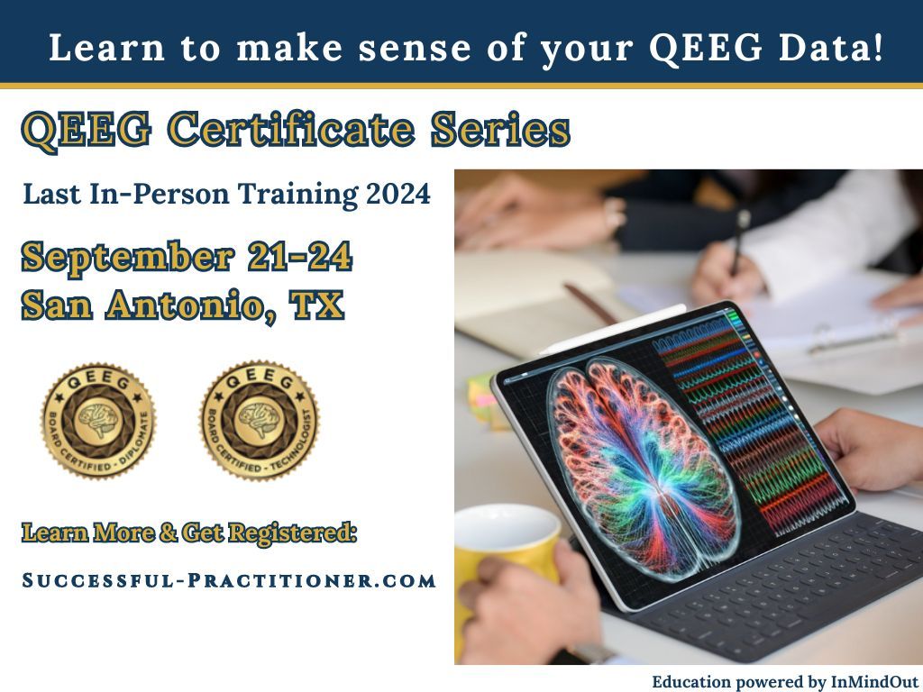  September In Person QEEG Certificate Course Series with Santiago Brand BCN, BCB, QEEGD