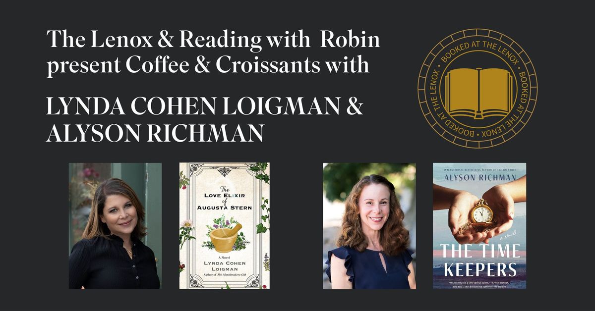 Coffee & Croissants with Authors Lynda Cohen Loigman & Alyson Richman