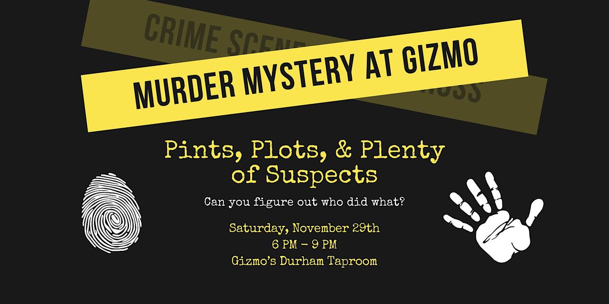 M**der & Mystery at Gizmo Brew Works - Durham