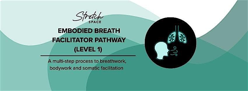 Embodied Breath \u2013 Level 1: Foundations (Journeying & Intro to Facilitation)