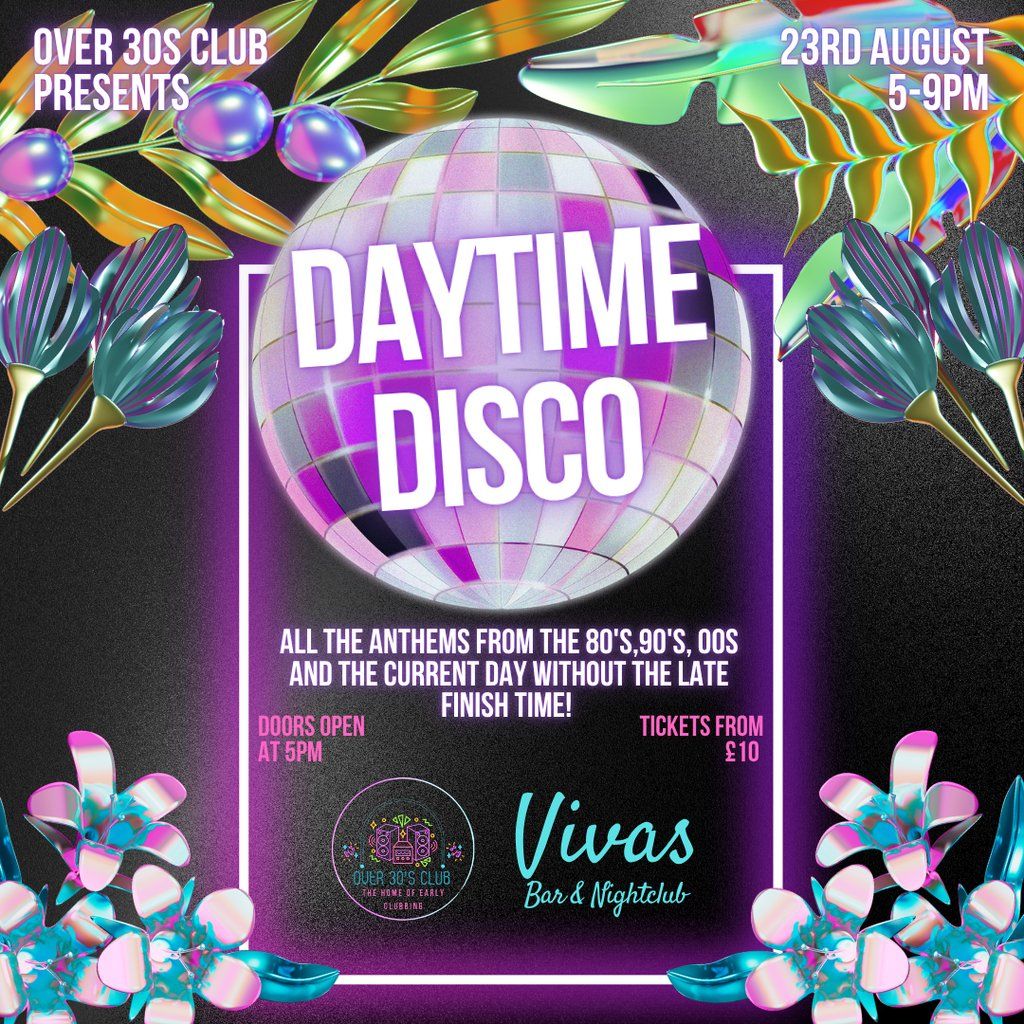 Over 30s Club Presents Daytime Disco - Peterhead Summer Special