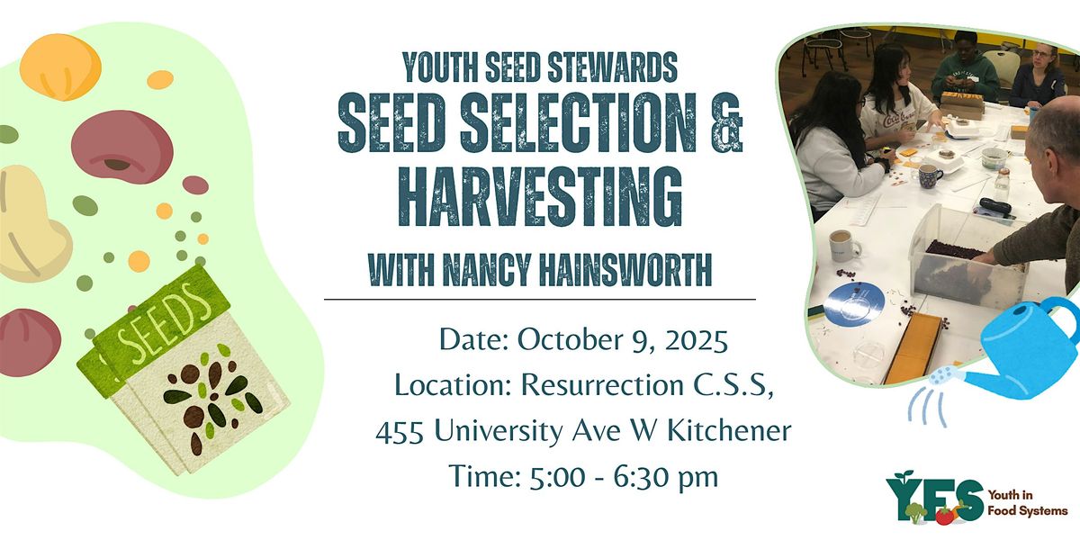 Seedy Workshop #2: Seed Selection and Harvesting