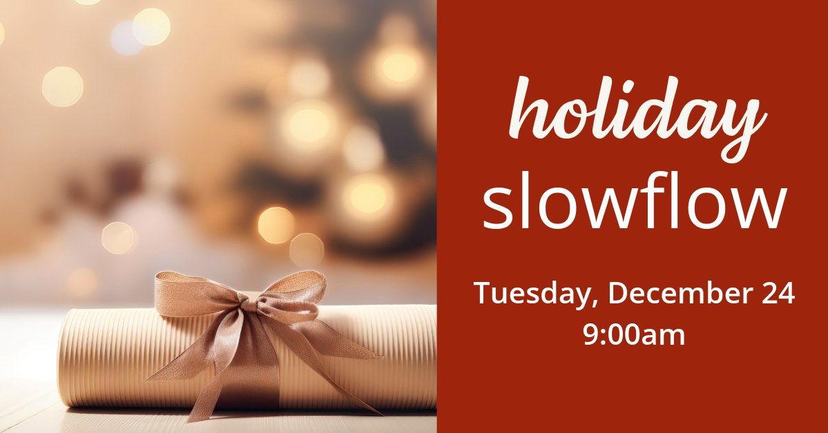 Holiday Slowflow Yoga