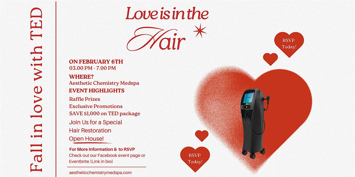 Love is in the Hair: Alma TED Hair Restoration Open House